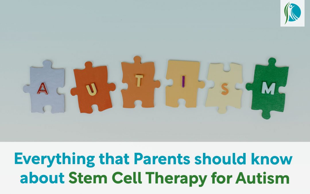 Everything that Parents should know about Stem Cell Therapy for Autism
