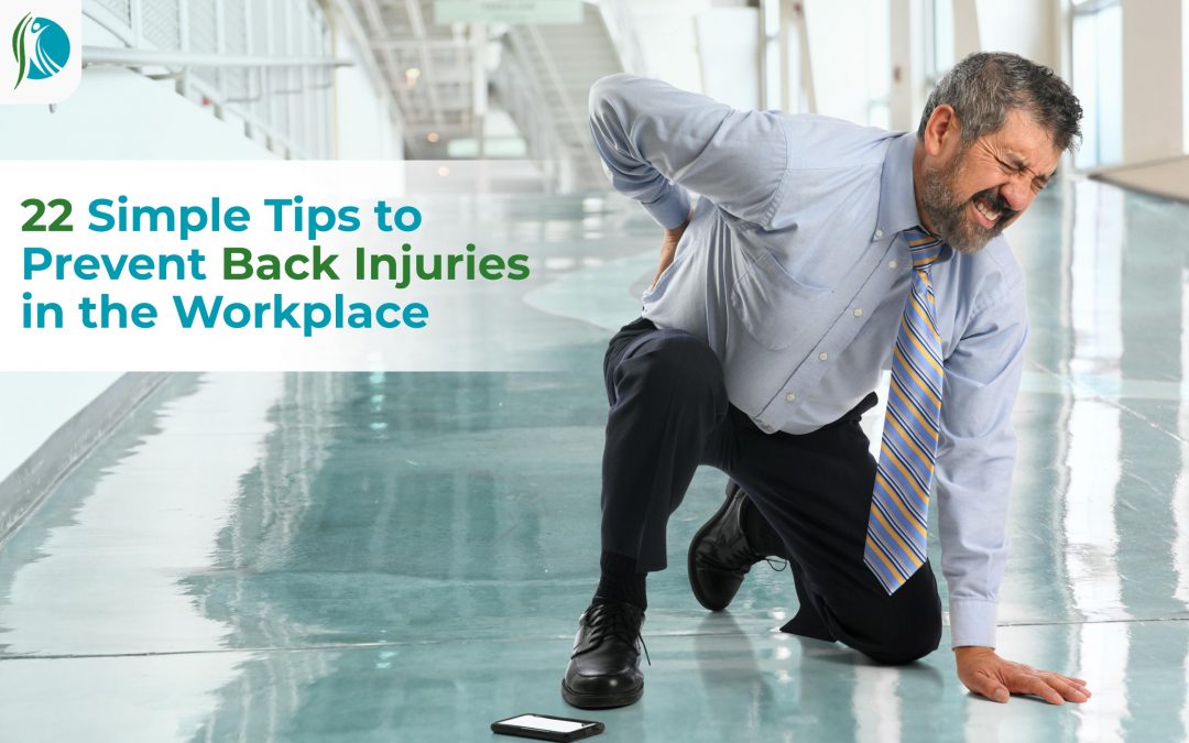22 Simple Tips to Prevent Back Injuries in the Workplace